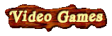 Video Games