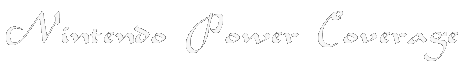 Nintendo Power Coverage