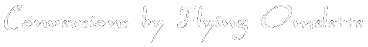 Conversions by Flying Omelette